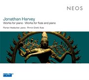 Harvey : Works For Piano. Works For Flute And Piano cover image