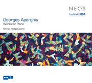 Aperghis : Works For Piano cover image