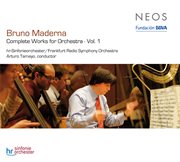 Maderna : Complete Works For Orchestra, Vol. 1 cover image