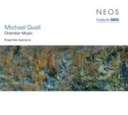 Quell : Chamber Music, Vol. 1 cover image