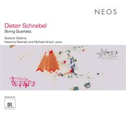 Schnebel : String Quartets cover image