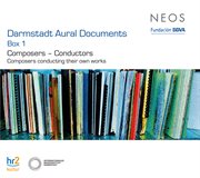Darmstadt Aural Documents, Box 1 : Composers-Conductors cover image