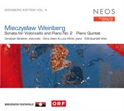 Weinberg : Sonata For Violincello And Piano No. 2, Op. 63 & Piano Quintet Op. 18 cover image