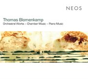 Blomenkamp : Orchestral Works. Chamber Music. Piano Music cover image