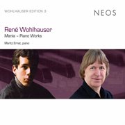 René Wohlhauser : Piano Works cover image