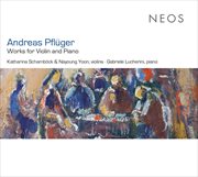 Pflüger : Works For Violin & Piano cover image