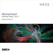Michael Quell : Chamber Music, Vol. 2 cover image