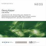 Georg Katzer : Late Works cover image