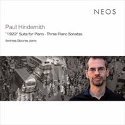 Hindemith : Suite 1922, Op. 26 & Piano Sonatas Nos. 1-3 cover image