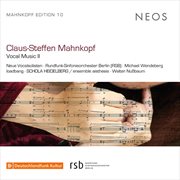 Claus : Steffen Mahnkopf. Vocal Music, Vol. 2 cover image