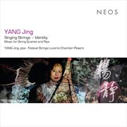 Yang Jing : Works For String Quartet & Pipa cover image