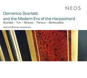 Domenico Scarlatti And The Modern Era Of The Harpsichord cover image