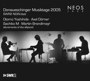 Donaueschinger Musiktage 2005 : Swr2 Nowjazz cover image