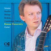 Castelnuovo-Tedesco, Berkeley, Rodrigo & Vassiliev : Works For Guitar cover image