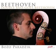 Double Bass Goes Beethoven cover image