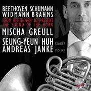 From Beethoven To Present : The Sound Of The Horn cover image