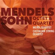 Mendelssohn : String Quartet No. 1 In E-Flat Major & Octet In E-Flat Major cover image