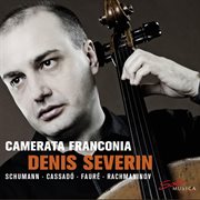 Schumann, Cassadó, Fauré & Rachmaninoff : Works For Cello cover image
