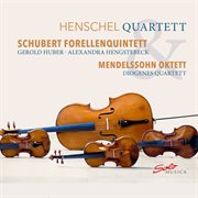 Schubert : Piano Quintet In A Major "Trout". Mendelssohn. String Octet In E-Flat Major cover image