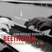 Beethoven : Piano Sonatas Nos. 7, 23 & 28 cover image
