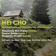 Hei Cho - Mundartlieder Auf Gedichte Von Josef Reinhart cover image