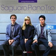 Saguaro Piano Trio : Haydn, Babajanian & Ravel cover image