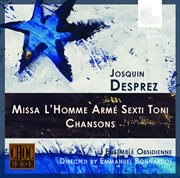 Josquin Desprez : Missa L'homme Armé Sexti Toni cover image