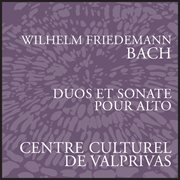 W.f. Bach : Duets & Sonata For Viola cover image