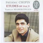 Chopin : Études, Opp. 10 & 25 cover image
