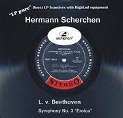 Lp Pure, Vol. 3 : Scherchen Conducts Beethoven's Symphony No. 3 "Eroica" cover image
