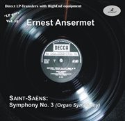 Lp Pure, Vol. 15 : Ernest Ansermet Conducts Saint-Saëns cover image