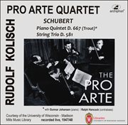 Kolisch-Pro Arte Rarities : Schubert – Piano Quintet, D. 667 & String Trio, D. 581 (live Historica cover image