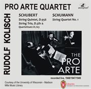 Kolisch-Pro Arte Rarities : Schubert & Schumann (historical Recordings) cover image