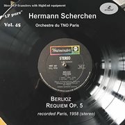 Lp Pure, Vol. 45 : Scherchen Conducts Berlioz (historical Recording) cover image