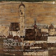 Bruckner : Pange Lingua & Motets (live) cover image