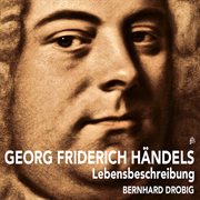 Georg Friderich Händels Lebensbeschreibung cover image