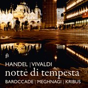 Handel & Vivaldi : Notte Di Tempesta cover image