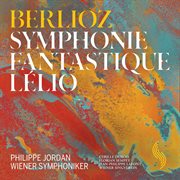 Berlioz : Symphonie Fantastique, Op. 14, H. 48 & Lélio, Op. 14b, H. 55b (live) cover image
