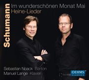 Schumann : Im Wunderschönen Monat Mai – Heine-Lieder cover image