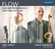 Flow : Jazz & Renaissance From Italy To Brazil cover image