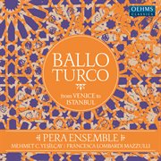 Ballo Turco : From Venice To Istanbul cover image