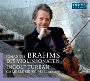 Brahms : The Violin Sonatas (live) cover image