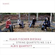 Klaus Fischer-dieskau : String Quartets Nos. 1 & 4 cover image