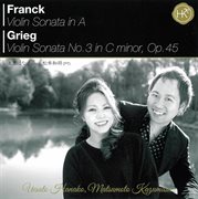 Franck : Violin Sonata No. 3 In C Minor. Grieg. Violin Sonata In A Major cover image