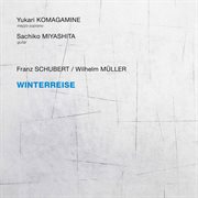 Schubert : Winterreise, Op. 89, D. 911 (arr. For Mezzo-Soprano & Guitar) cover image