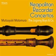 Neapolitan Recorder Concertos cover image