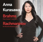 Brahms : Piano Sonata No. 3 In F Minor, Op. 5. Rachmaninoff. Moments Musicaux, Op. 16 cover image