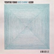 Bass Clarinet Album : Amabile cover image