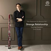 New Repertoire For Bassoon, Vol. 1 : Strange Relationship cover image