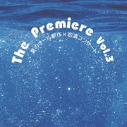 The Premiere, Vol. 3 (live) cover image